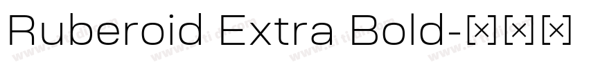 Ruberoid Extra Bold字体转换 Ruberoid Extra Bold字体转换